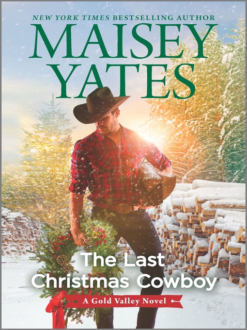 Title details for The Last Christmas Cowboy by Maisey Yates - Wait list